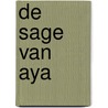 De Sage van Aya by Mirjam Boers