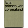 Laila, prinses van Coronaland by Martinus Wolf