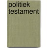 Politiek testament door Pim Fortuyn