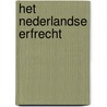 Het Nederlandse Erfrecht by Mariëlle Lindeboom