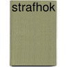 Strafhok door Bea Vianen