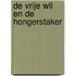 De Vrije Wil en de Hongerstaker