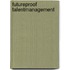 Futureproof talentmanagement