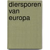 Diersporen van Europa door Joscha Grolms