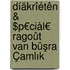 Díäkrîétên & $p€ciàl€ ragoût van Büşra Çamlık