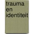 Trauma en identiteit