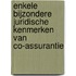 Enkele bijzondere juridische kenmerken van co-assurantie