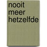 Nooit meer hetzelfde by Marlou Roossink