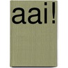 Aai! door Matthew Van Fleet