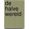 De halve wereld by Marc Swerts