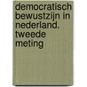 Democratisch bewustzijn in Nederland. Tweede meting door Willem Wagenaar