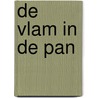 De vlam in de pan door Tamara Haagmans