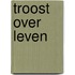 Troost Over Leven