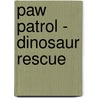 PAW Patrol - Dinosaur Rescue door diversen diversen