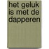 Het geluk is met de dapperen