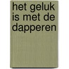Het geluk is met de dapperen door Ryan Holiday