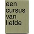 Een Cursus van Liefde