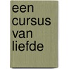 Een cursus van liefde door Mari Perron