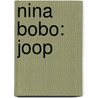 Nina Bobo: Joop by Koen Verheijden