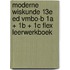 Moderne Wiskunde 13e ed vmbo-b 1a + 1b + 1c FLEX leerwerkboek