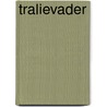 Tralievader door Carl Friedman