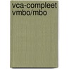 VCA-Compleet VMBO/MBO door Astrid Verschoor