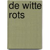De witte rots door Anna Hope