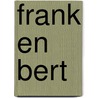 Frank en Bert door Chris Naylor-Ballesteros