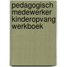 Pedagogisch medewerker kinderopvang door Sjaak Baart