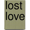 Lost love door Mia Terra