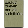 Paulus' Brieven aan de Korinthiërs by Dr. A. van Veldhuizen