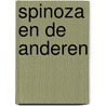 Spinoza en de anderen door Gerrit van der Most
