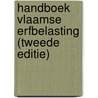 Handboek Vlaamse erfbelasting (tweede editie) door Ayfer Aydogan