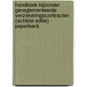 Handboek bijzonder gereglementeerde verzekeringscontracten (achtste editie) - paperback door Philippe Colle