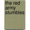 The red army stumbles door Perry Pierik