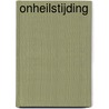 Onheilstijding door Elly Griffiths