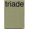 Triade by Emme Rieburg