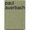 Paul Auerbach by Paul Auerbach