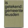 Is getekend: Gemeente Leusden by Rienk Visser