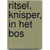 Ritsel, knisper, in het bos by Ellen Delange