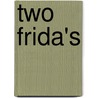 Two Frida's door Alain Pringels