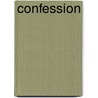 CONFESSION by Unknown