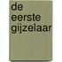 De eerste gijzelaar