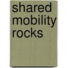 Shared mobility rocks door Rebekka Karbaumer