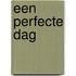 Een perfecte dag