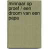 Minnaar op proef / Een droom van een papa by Susan Meier