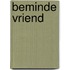 Beminde vriend