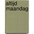 Altijd maandag