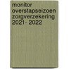 Monitor Overstapseizoen zorgverzekering 2021- 2022 by Wytske Meekes