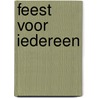 Feest voor iedereen door Francesca Pirrone
